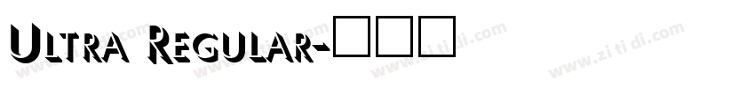 Ultra Regular字体转换